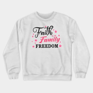 Faith Family Freedom Crewneck Sweatshirt